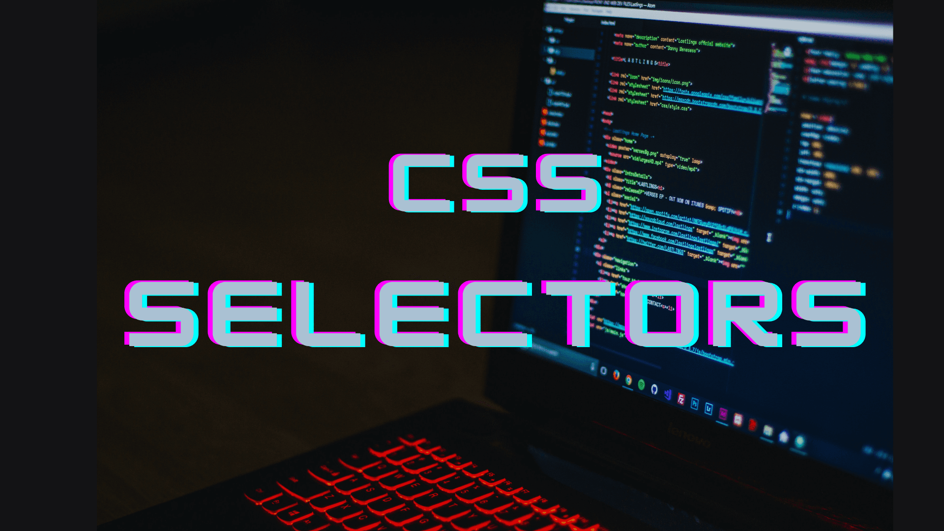 All you need to know about CSS Selectors.